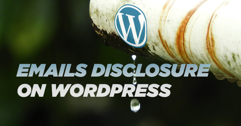 Emails Disclosure on Wordpress